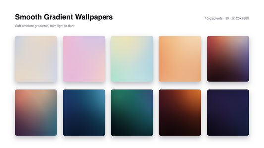 10 - 5k Smooth Gradient Wallpapers